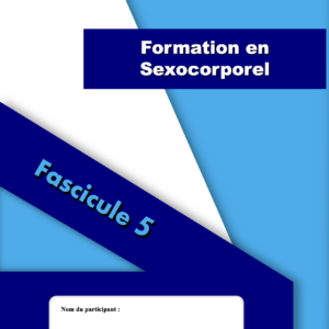 FASCICULE 5 : Formation professionnelle en Sexocorporel